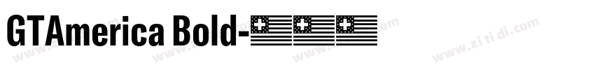 GTAmerica Bold字体转换